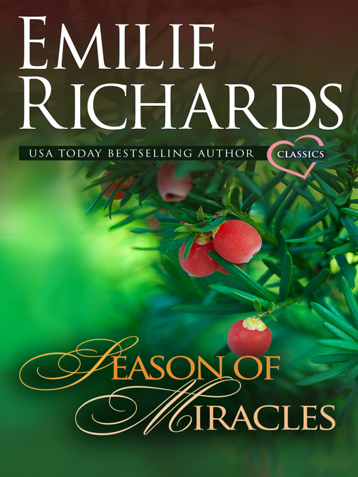 Title details for Season of Miracles by Emilie Richards - Available
